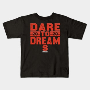 Dare To Dream S Soccer Kids T-Shirt